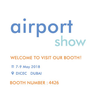 Welcome to visit us in 2018 Airport Show at Dubai